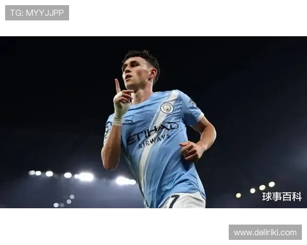 福登关键战进球能力进化：大场面球员成长轨迹解析